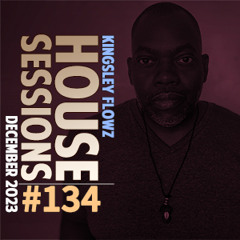 House Sessions #134 - December 2023 Podcast