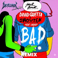 Bad Ft. Vassy (Devil Dark Remix) CLIP