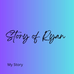 Story of Ryan