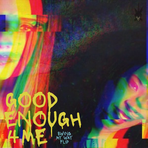 GOOD ENOUGH 4 ME