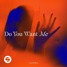 Lucas & Steve - Do You Want Me (Mendoza Remix)