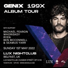 Ubik Events Belfast - Genix 199X Album Tour Set
