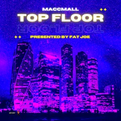 TOP FLOOR (feat. Fat Joe)
