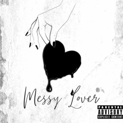 MYTH - MESSY LOVER