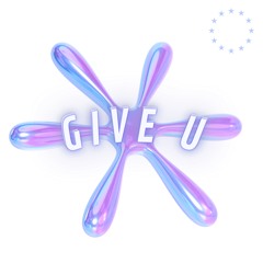 GIVE U