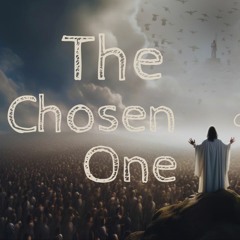 The Chosen One