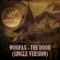 Woofax- The Door (single Version)