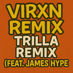 TRILLA REMIX [VIRXN EDIT]