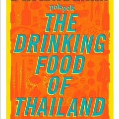 POK POK The Drinking Food of Thailand: A Cookbook  Full pdf