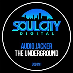Audio Jacker - The Underground (Radio Mix)