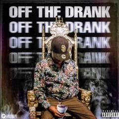 Off The Drank
