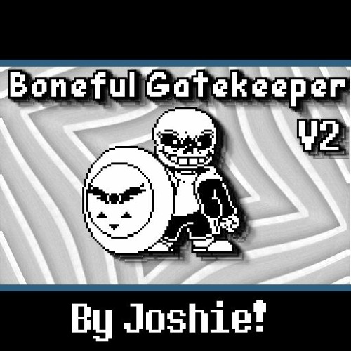 Boneful Gatekeeper (Version 2)