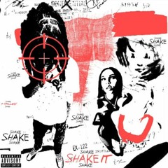 Shake It! - P TRILLEST