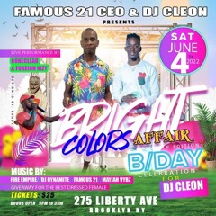 FAMOUS21 & DJCLEON BRIGHT COLORS AFFAIR