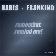 remember, remind me!