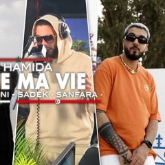 DJ Hamida Feat. Bilel Tacchini, Sadek, Sanfara - Toute Ma Vie