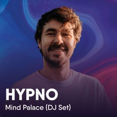 Mind Palace (DJ Set), Live at HYPNO
