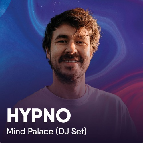 Mind Palace (DJ Set), Live at HYPNO