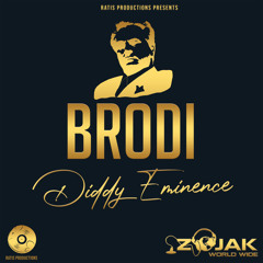 Diddy Eminence - Brodi