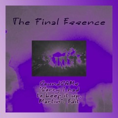 Llewellyn - The Final Essence (SoundSAMs "Sorry I Had To Beef It Up, Martin" - Edit)