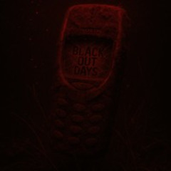 PHANTOGRAM - BLACK OUT DAYS ÉDIT 6CLØNE [ FREE DL ]