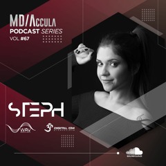 MDAccula Podcast Series vol#67 - Steph