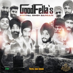 Goodfella's| Tribute to Shaheed Harmeet Singh PHD| Pritpal Singh Bargari| New Song 2022|