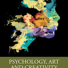 free PDF 📍 Psychology, Art and Creativity by  Shannon Whitten [EBOOK EPUB KINDLE PDF