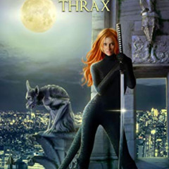 FREE PDF 📒 Thrax: Kick-ass Epic Fantasy and Paranormal Romance (Angelbound Origins B
