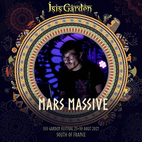 ISIS GARDEN FESTIVAL 2021 - Live Set by Mars-Massive