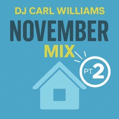 Dj Carl Williams November Mix Part 2