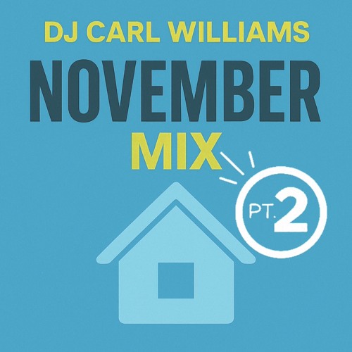 Dj Carl Williams November Mix Part 2