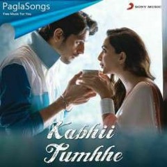 Kabhi Tumhe - Darshan Raval