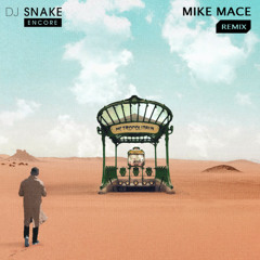 DJ Snake - Middle (Mike Mace Remix)