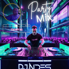 DjNdès Mix Live #58 ( Club Party Mix)