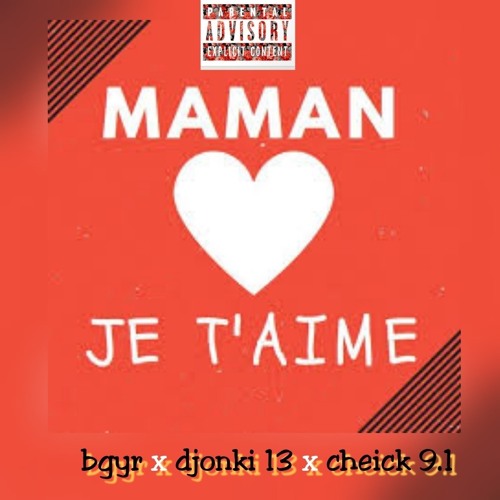 Bgyr X Djonki13 Cheick91 Maman Je T Aime By Bgyr