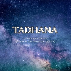 Tadhana - Up Dharma Down (Bianca Calimbahin Cover)