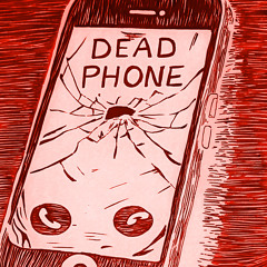 Dead Phone (prod. tiresss)