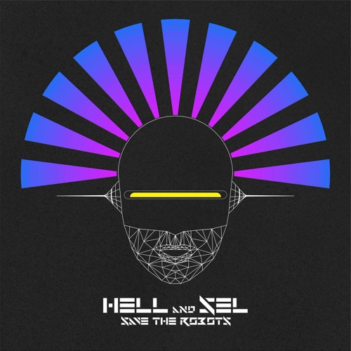 Stream Hell & Sel - Save The Robots (The Hacker Remix) by DJ Hell | Listen  online for free on SoundCloud