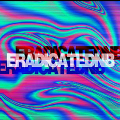 ERADICATEDNB SMASHER MIX (1 hour)