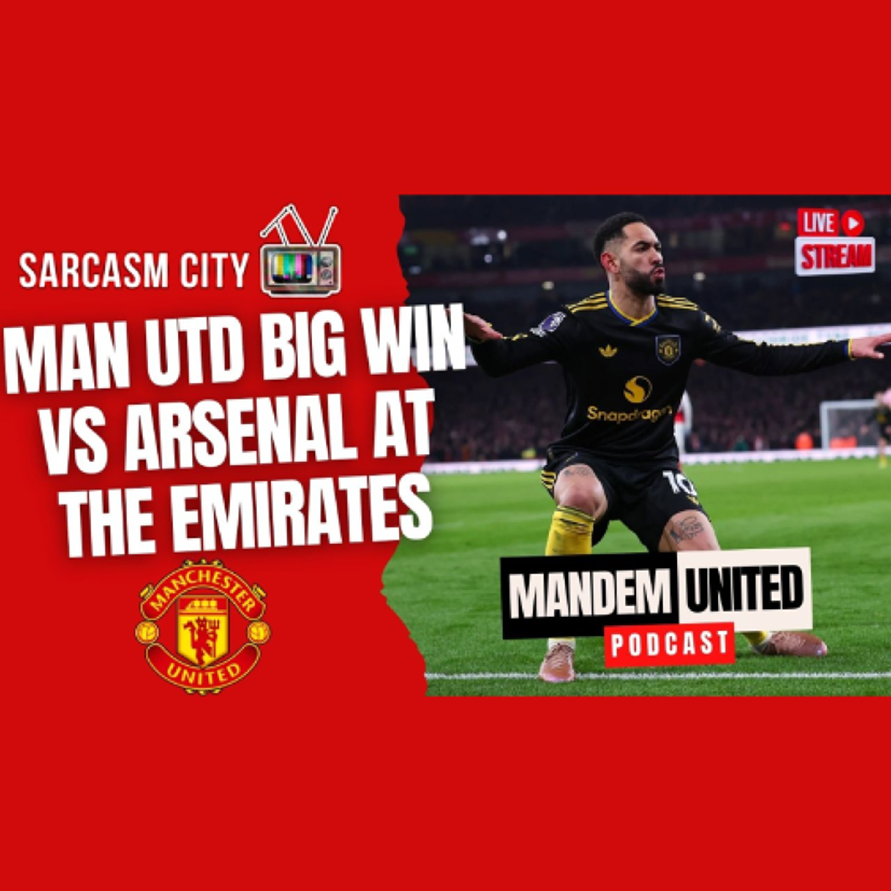 MANCHESTER UNITED GET BIG WIN VS ARSENAL AT THE EMIRATES - ManDem United Pod
