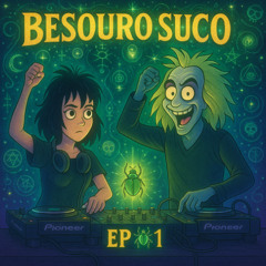 BESOURO SUCO EP 01