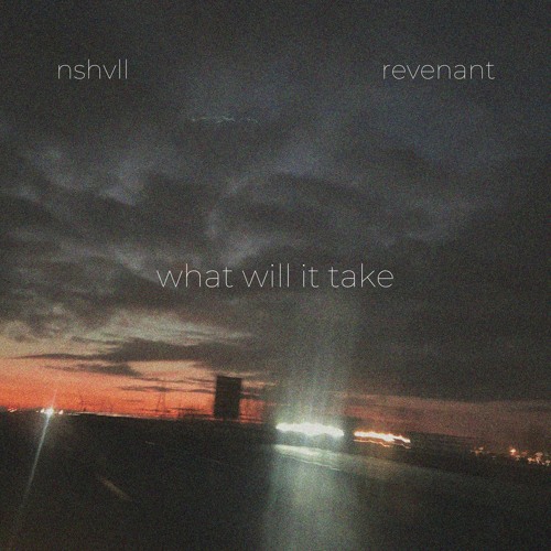 what will it take ft. revenant