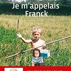 Je m'appelais Franck (French Edition)