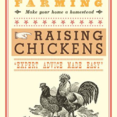 [GET] EBOOK 🖊️ Backyard Farming: Raising Chickens: From Building Coops to Collecting