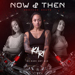 NOW & THEN by KARI SANHUEZA “MEXICAN BEATS 1”