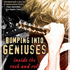 [VIEW] EPUB 📑 Bumping Into Geniuses: My Life Inside the Rock and Roll Business by  D