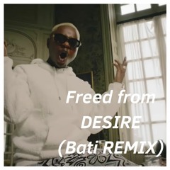 Freed from desire (Batiprods REMIX / Mashup) ~ Leto Niska Ziak