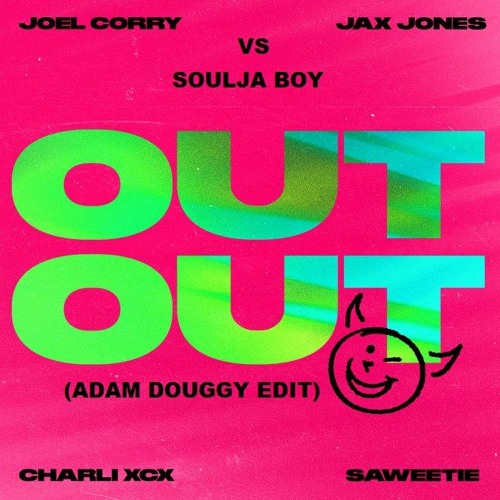 FREE DOWNLOAD - Joel Corry & Jax Jones Vs Soulja Boy - Crank That Out Out (Adam Douggy Edit)