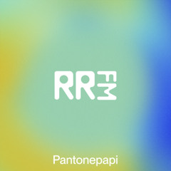 RRFM • Pantonepapi • 17-07-2025